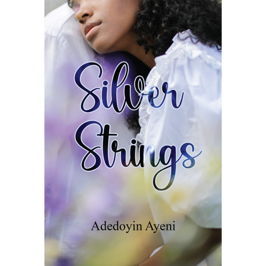 Silver Strings by Adedoyin Ayeni - Front- Iconsmediapublishing.com