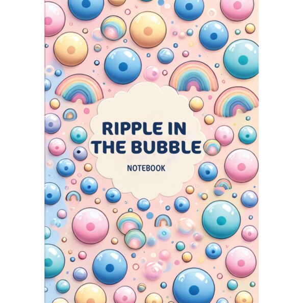 Ripple in the Bubble Notebook